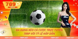 Kèo cá cược trực tuyến