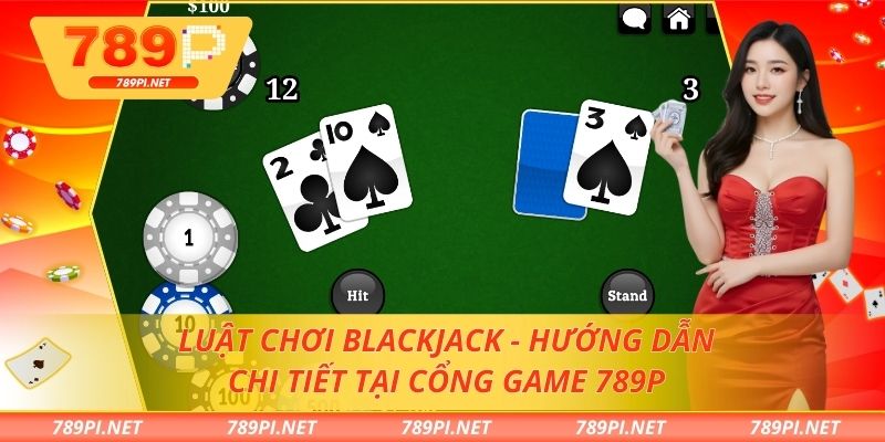 luật chơi blackjack
